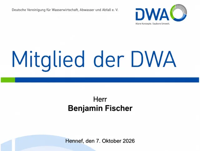 Urkunde der DWA, Deutsche Vereinigung für Wasserwirtschaft, Abwasser und Abfall e. V.: Mitglied der DWA, Herr Benjamin Fischer, Hennef, den 7. Oktober 2026.